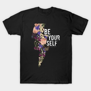 Be Your Self Superhero - Motivational Quotes T-Shirt